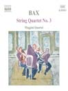 BAX: String Quartet No. 3 / Lyrical Interlude